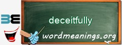 WordMeaning blackboard for deceitfully